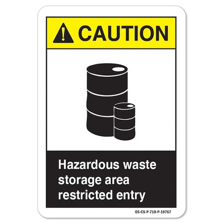 Signmission ANSI Caution, 10" H, 14" W, 14" W, 10" H, Landscape, Hazardous Waste Storage Area Restricted Entry OS-CS-D-1014-L-19767